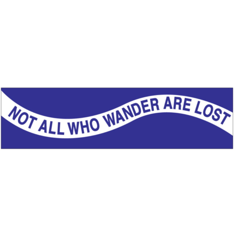 All Who Wander Bumper Sticker (P-7)