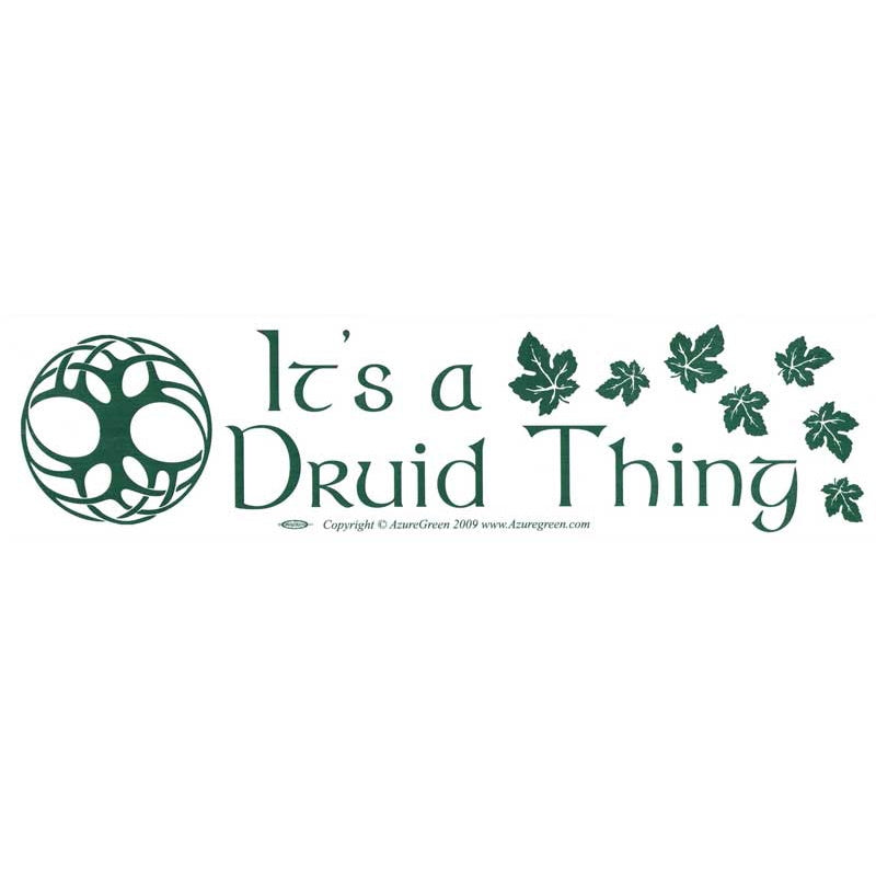 Druid Thing Bumper Sticker (K-10)