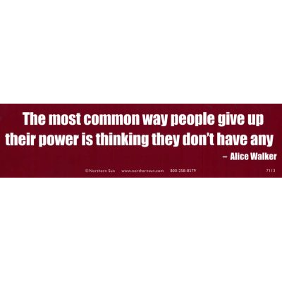 Give Up Power Quote Bumper Sticker (P-1)