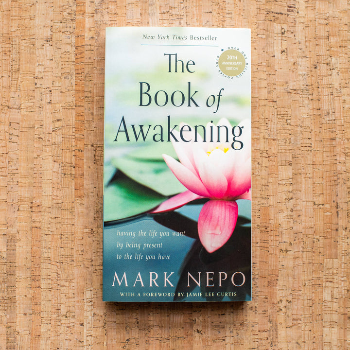 The Book of Awakening, 20th Anniversary Edition by Mark Nepo