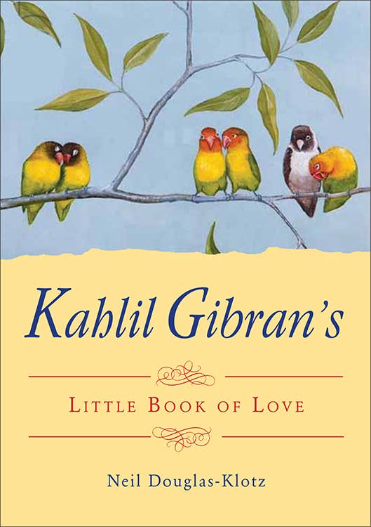 Kahlil Gibran's Little Book of Love (Spiritual Poetry)