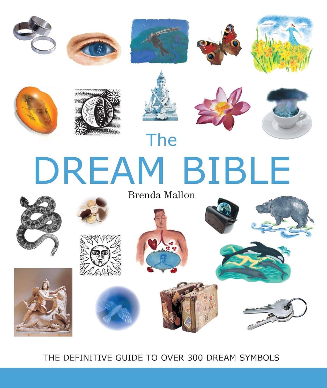 The Dream Bible: The Definitive Guide to 300+ Dream Symbols – Cosmic ...