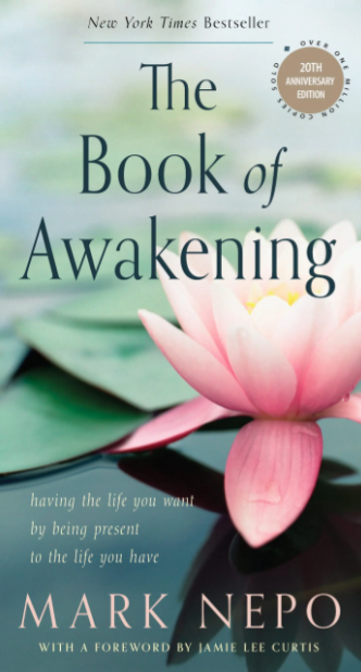The Book of Awakening, 20th Anniversary Edition by Mark Nepo