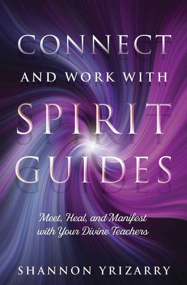 Connect And Work With Spirit Guides