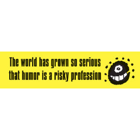 Humor Risky Bumper Sticker (F-6)