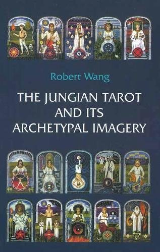 The Jungian Tarot & Its Arch Imagery