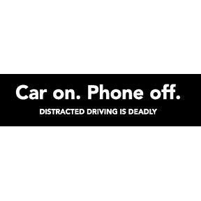 Car on phone off - Bumper Sticker (F-4)