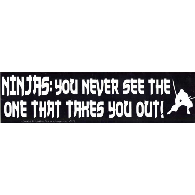 NInjas Humorous Bumper Sticker (F-9)