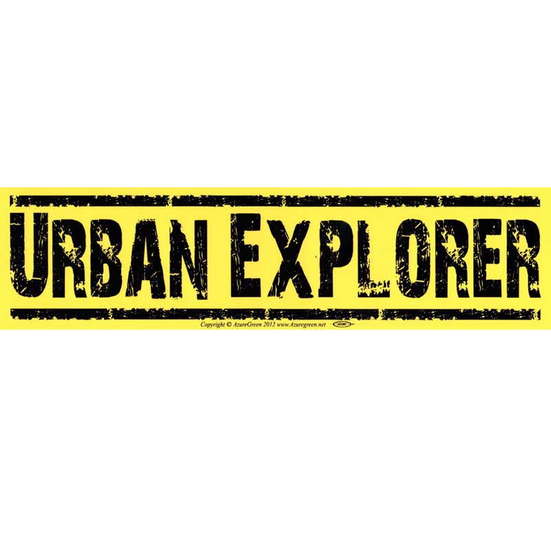 Urban Explorer Bumper Sticker (J-6)