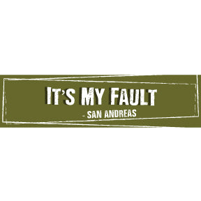 It's my fault - San Andreas - Bumper Sticker (N-7)