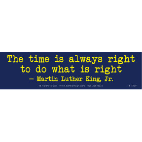 The Time is Right Bumper Sticker (R-6)