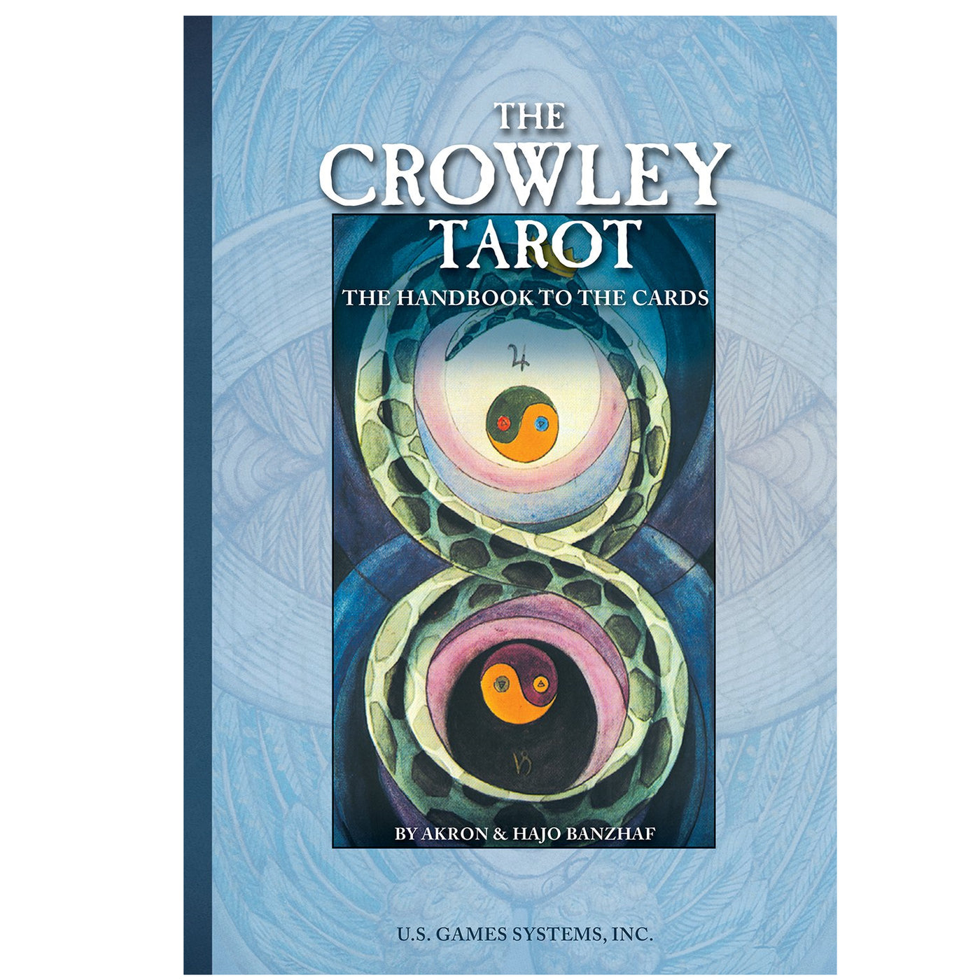 Crowley Tarot: The Handbook to the Cards - Banzhaf