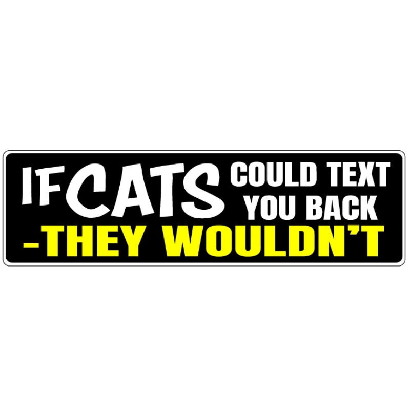 Cats Texting Bumper Sticker (L-9)